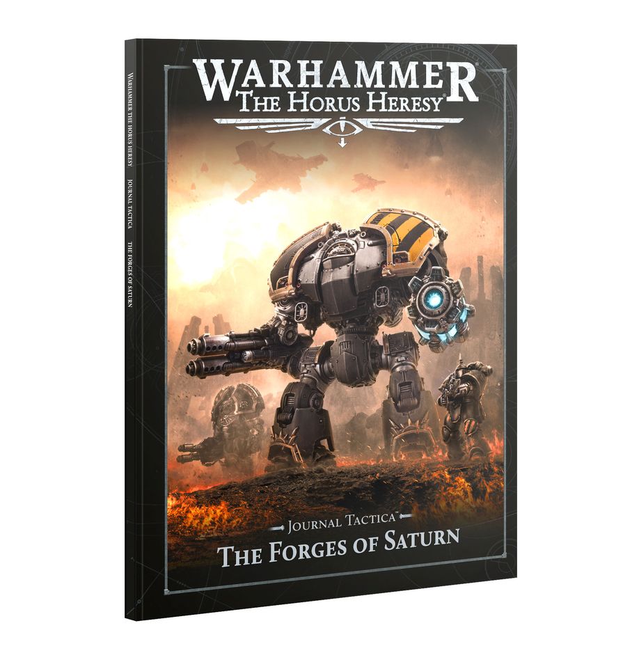 Journal Tactica: Forge of Saturn | The Horus Heresy