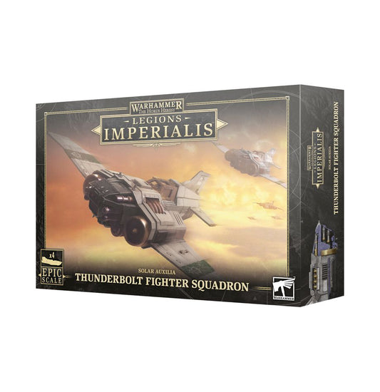 レギオンズ・インペリアリス：ソーラー・アウクシリア：サンダーボルト・ファイター・スカッドロン | ホルス・ヘレシー（The Horus Heresy）