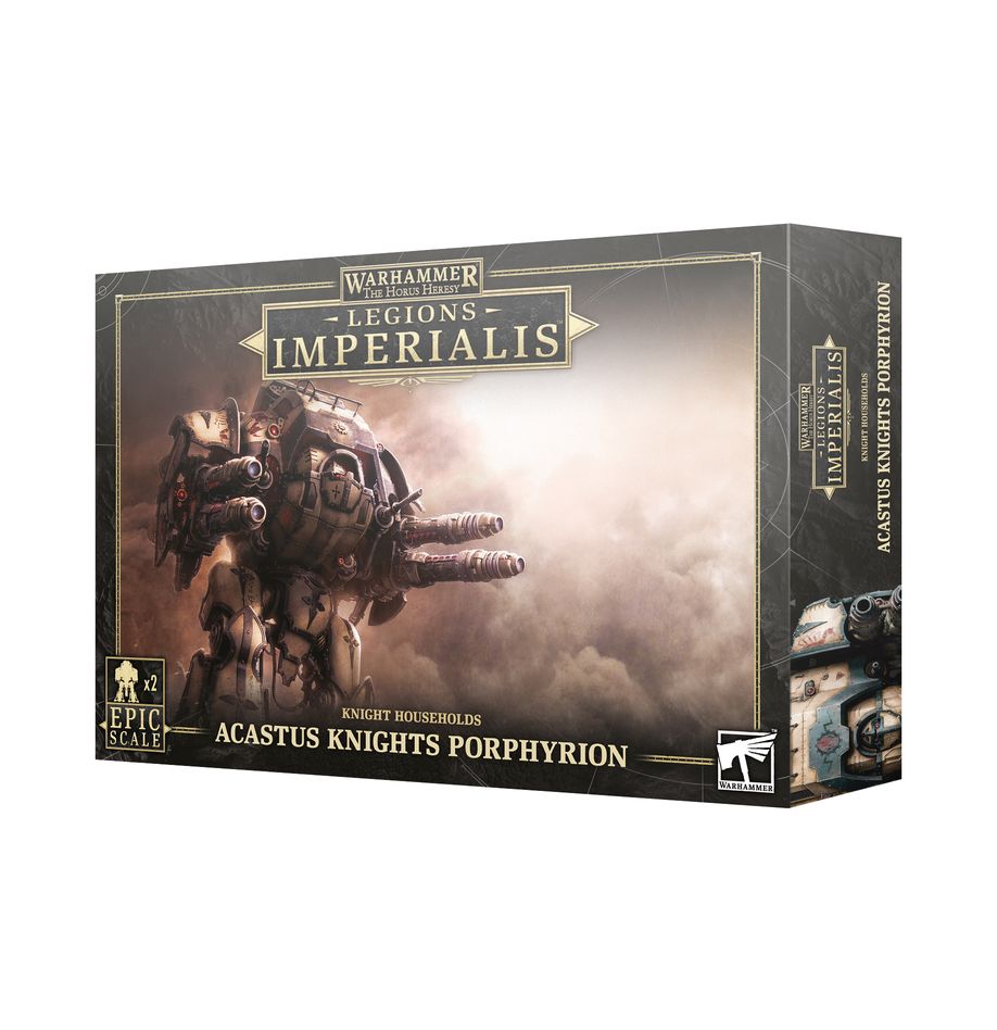 レギオンズ・インペリアリス：ナイト・ハウスホールド：アカストゥス・ナイト・ポルフィリオン | ホルス・ヘレシー（The Horus Heresy）